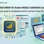 Power BI Refresh Error Fix Resolve HRESULT 0x80040E4E and Gateway Failures