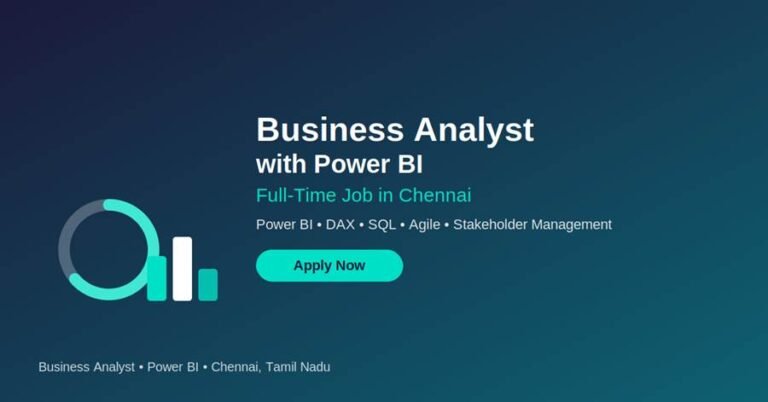 Business Analyst with Power BI – Full-Time Job in Chennai