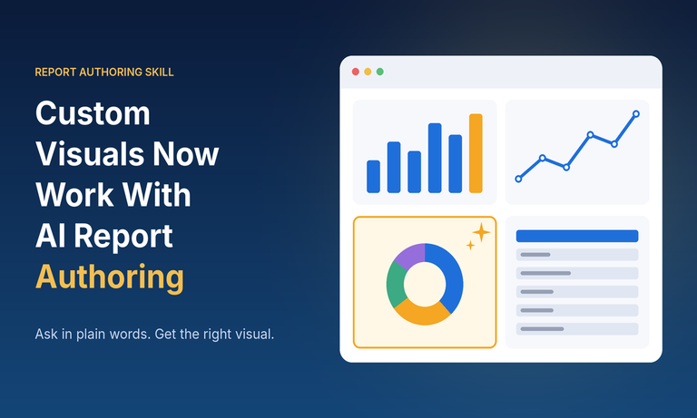 Power BI Report Authoring Skill Now Supports Custom Visuals for Easier Report Creation